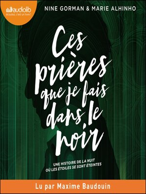 cover image of Ces prières que je fais dans le noir